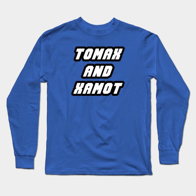 Tomax and Xamot Long Sleeve T-Shirt by thighmaster